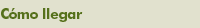 Como llegar
