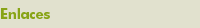 Enlaces