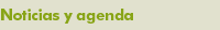 Noticias y Agenda
